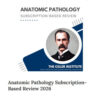 The Osler Clinical Pathology 2026 Subscription-Based Review