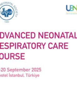 Turkish Neonatal Society Advanced Neonatal Respiratory Care Course 2025