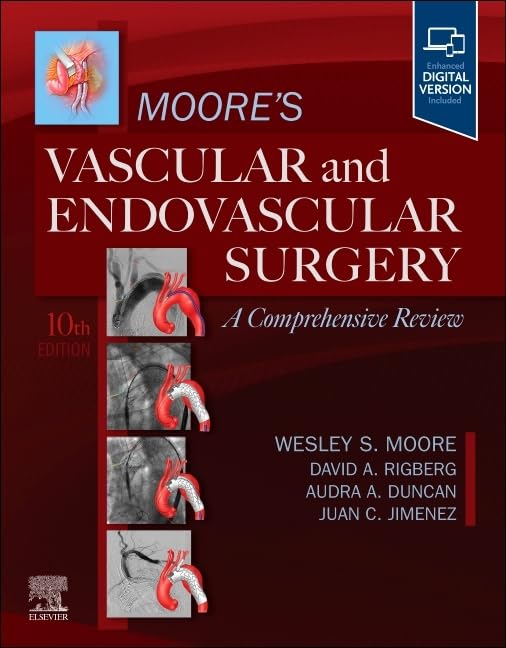 Moore’s Vascular and Endovascular Surgery: A Comprehensive Review, 10th edition (EPUB) Moore’s Vascular and Endovascular Surgery: A Comprehensive Review, 10th edition (EPUB)