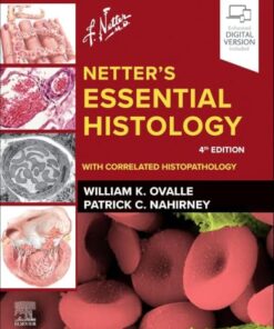Netter’s Essential Histology: With Correlated Histopathology, 4th edition (EPUB)