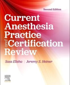 Current Anesthesia Practice and Certification Review: Evaluation and Certification Review, 2ed (EPUB)