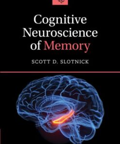 Cognitive Neuroscience of Memory (Cambridge Fundamentals of Neuroscience in Psychology), 2nd Edition (PDF)