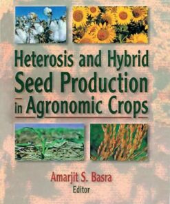 Heterosis and Hybrid Seed Production in Agronomic Crops (PDF)