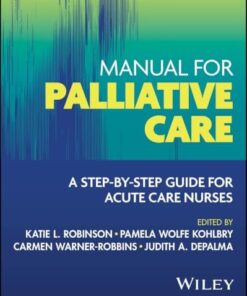 Manual for Palliative Care: A Step-by-Step Guide for Acute Care Nurses (PDF)