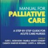 Manual for Palliative Care: A Step-by-Step Guide for Acute Care Nurses (PDF)