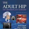 The Adult Hip: Hip Arthroplasty Surgery, 4th Edition (Videos)