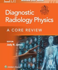 Diagnostic Radiology Physics: A Core Review (EPUB)