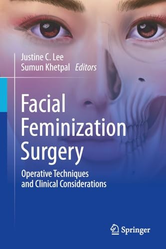 Facial Feminization Surgery: Operative Techniques and Clinical Considerations (PDF) Facial Feminization Surgery: Operative Techniques and Clinical Considerations (PDF)