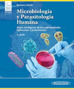 Microbiología y Parasitología Humana. Bases etiológicas de las enfermedades infecciosas y parasitarias, 5a edición (PDF)
