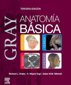 Gray. Anatomía básica, 3a edición (PDF)