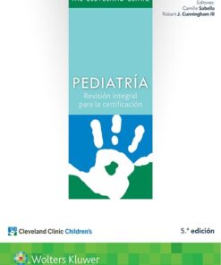 The Cleveland Clinic. Pediatría: Revisión integral para la certificación, 5a edición (PDF)