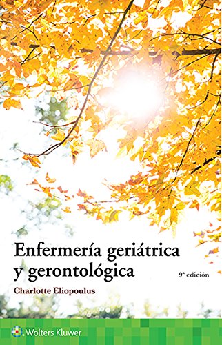 Enfermería geriátrica y gerontológica, 9a edición (PDF) Enfermería geriátrica y gerontológica, 9a edición (PDF)