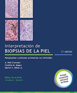 Interpretación de biopsias de la piel: Neoplasias cutáneas primarias no linfoides, 2a edición (PDF)