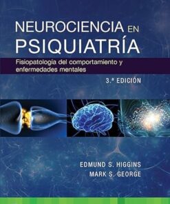 Neurociencia en psiquiatría. Fisiopatología del comportamiento y las enfermedades mentales, 3a edición (PDF)