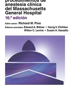 Manual de procedimientos de anestesia clínica del Massachusetts General Hospital, 10a edición (PDF)