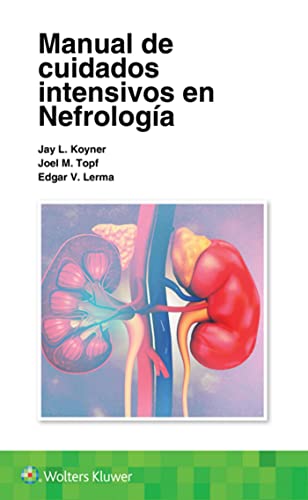 Manual de cuidados intensivos en nefrología (PDF) Manual de cuidados intensivos en nefrología (PDF)