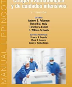 Manual de traumatología. Cirugía traumatológica y de cuidados intensivos, 5a Edición (PDF)