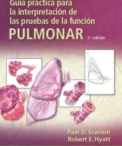 Hyatt. Guía práctica para la interpretación de las pruebas de la función pulmonar, 5a edición (PDF)