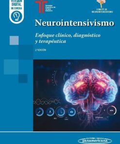 Neurointensivismo: Enfoque clínico, diagnóstico y terapéutica, 2a Edición (PDF)