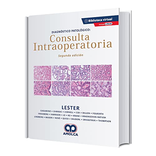 Diagnóstico Patológico. Consulta Intraoperatoria, 2a edicion (Scanned PDF) Diagnóstico Patológico. Consulta Intraoperatoria, 2a edicion (Scanned PDF)