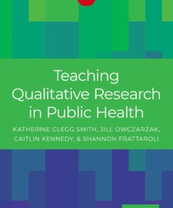 Teaching Qualitative Research in Public Health, 41st Edition (PDF)