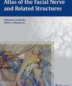 Atlas of the Facial Nerve and Related Structures (EPUB)
