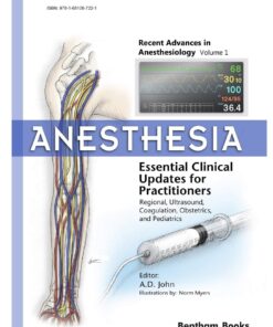 Anesthesia: Essential Clinical Updates for Practitioners – Regional, Ultrasound, Coagulation, Obstetrics and Pediatrics, 63rd Edition (PDF)