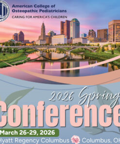 American College of Osteopathic Pediatricians Spring Conference 2026