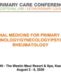 MER Primary Care Conferences Internal Medicine for Primary Care Endo Gyn Psych Rheum Aug 02-06, 2026