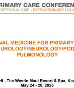 MER Primary Care Conferences Internal Medicine for Primary Care Men’s Uro Neuro Pod Pulm May 24-28, 2026