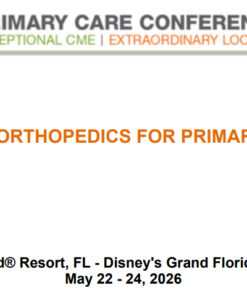 MER Primary Care Conferences Office Orthopedics for Primary Care May 22-24, 2026