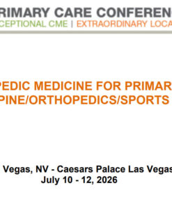 MER Primary Care Conferences Orthopedic Medicine for Primary Care Neck & Spine Ortho Sports Med Jul 10-12, 2026