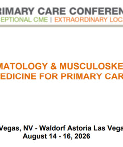 MER Primary Care Conferences Rheumatology & Musculoskeletal Medicine for Primary Care Aug 14-16, 2026
