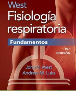 West. Fisiología respiratoria. Fundamentos, 10a edición (PDF)