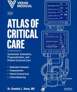 ATLAS OF CRITICAL CARE: Systematic Evaluation, Prognostication, and Patient-Centered Care(PDF)