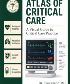 ATLAS OF CRITICAL CARE: A Visual Guide to Critical Care Practice(PDF)