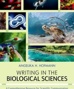 Writing in the Biological Sciences: A Comprehensive Resource to Scientific Communication, 5th edition (PDF)