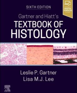 Gartner and Hiatt’s Textbook of Histology, 6th edition (True PDF)