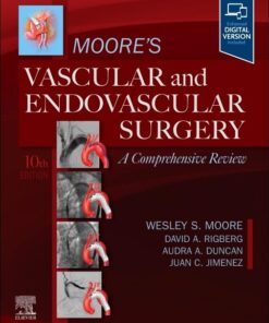 Moore’s Vascular and Endovascular Surgery: A Comprehensive Review, 10th Edition(PDF)