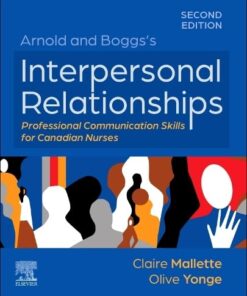 Arnold and Boggs’s Interpersonal Relationships: Professional Communication Skills for Canadian Nurses, 2nd Edition(PDF)