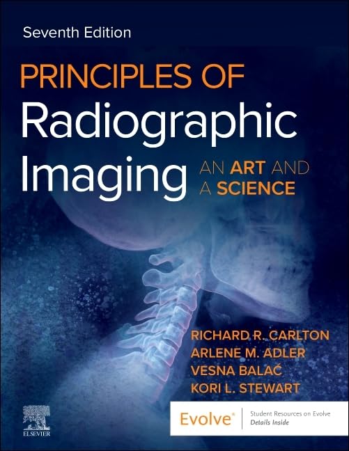 Principles of Radiographic Imaging: An Art and a Science, 7th edition (EPUB) Principles of Radiographic Imaging: An Art and a Science, 7th edition (EPUB)