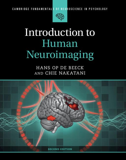 Introduction to Human Neuroimaging (Cambridge Fundamentals of Neuroscience in Psychology), 2nd Edition (PDF)