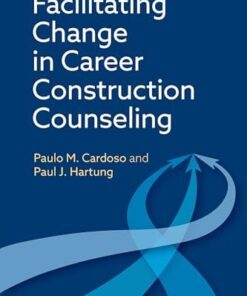 Facilitating Change in Career Construction Counseling (PDF)
