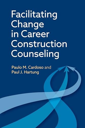 Facilitating Change in Career Construction Counseling (PDF) Facilitating Change in Career Construction Counseling (PDF)