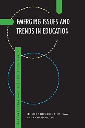 Emerging Issues and Trends in Education (International Race and Education Series) (PDF) Emerging Issues and Trends in Education (International Race and Education Series) (PDF)