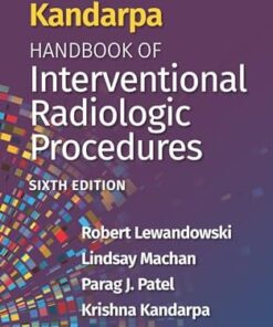 Kandarpa Handbook of Interventional Radiologic Procedures, 6th edition(PDF)