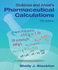 Stoklosa and Ansel’s Pharmaceutical Calculations, 17th edition (EPUB)