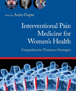 Interventional Pain Medicine for Women’s Health: Comprehensive Treatment Strategies(PDF)