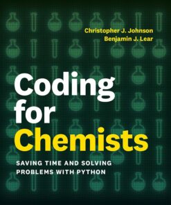 Coding for Chemists: Saving Time and Solving Problems with Python(PDF)