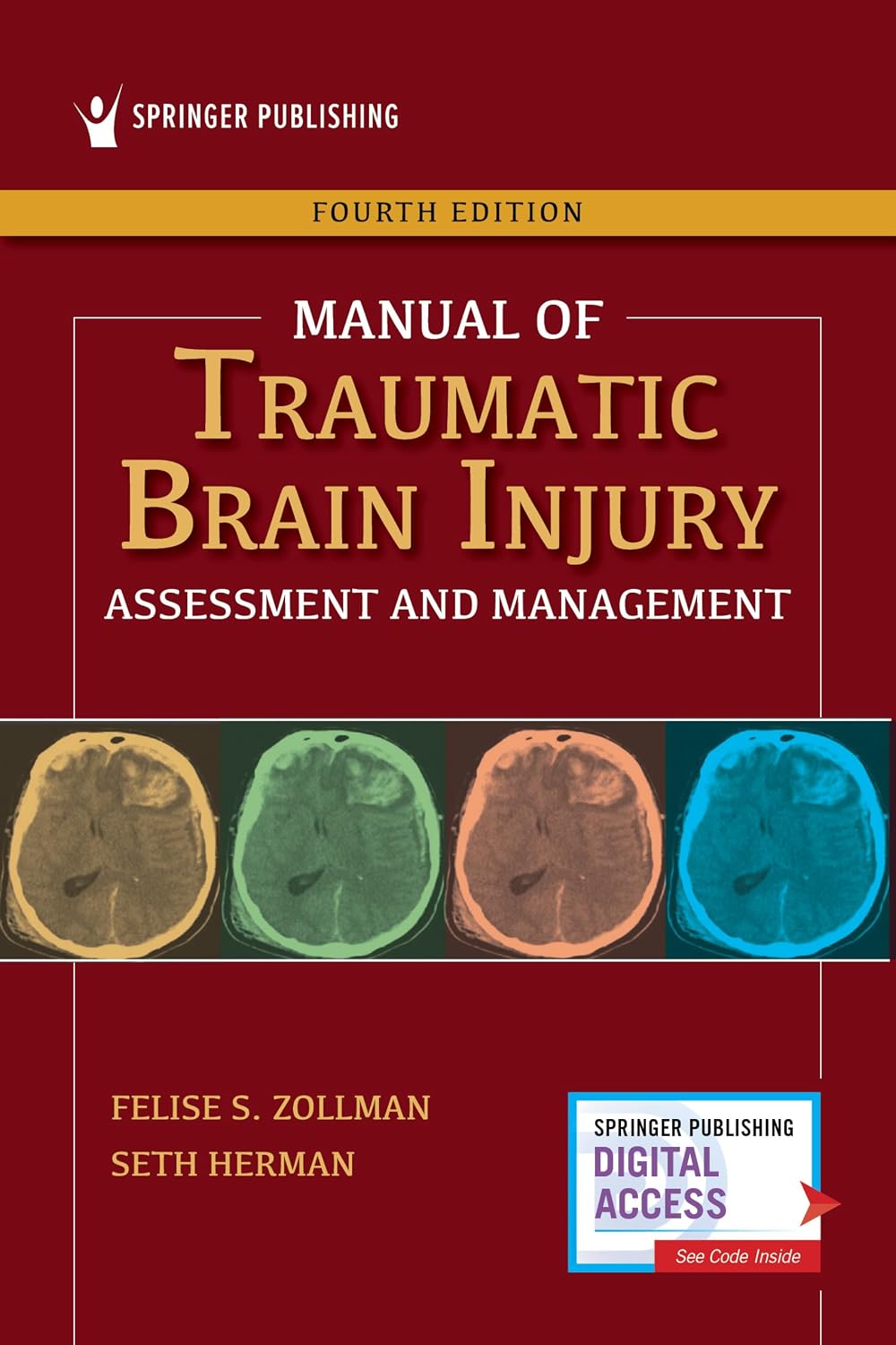 Manual of Traumatic Brain Injury: Assessment and Management, 4th Edition (EPUB) Manual of Traumatic Brain Injury: Assessment and Management, 4th Edition (EPUB)